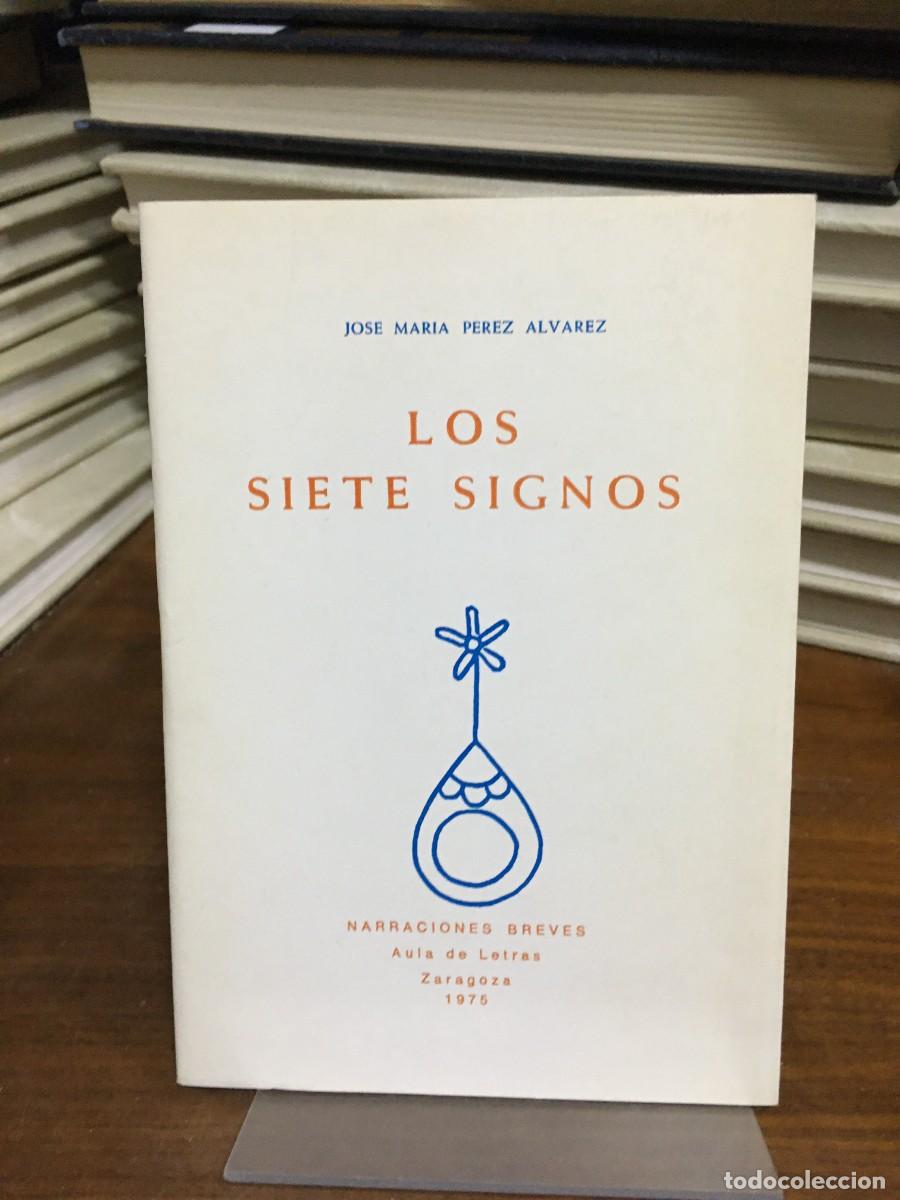 Libri di seconda mano: Los Siete Signos (1975) Jos&eacute; Mar&iacute;a P&eacute;rez &Aacute;lvarez