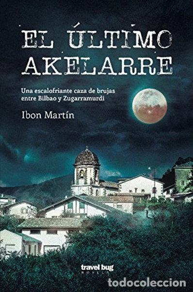 Libros: El &uacute;ltimo akelarre- 9788494407796 - Foto 1
