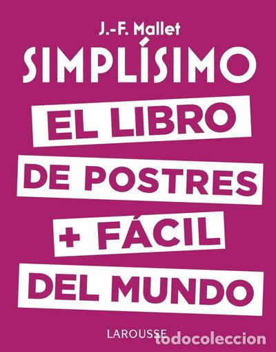 Libros: Simpl&iacute;simo. El libro de postres m&aacute;s f&aacute;cil del mundo- 9788416984626