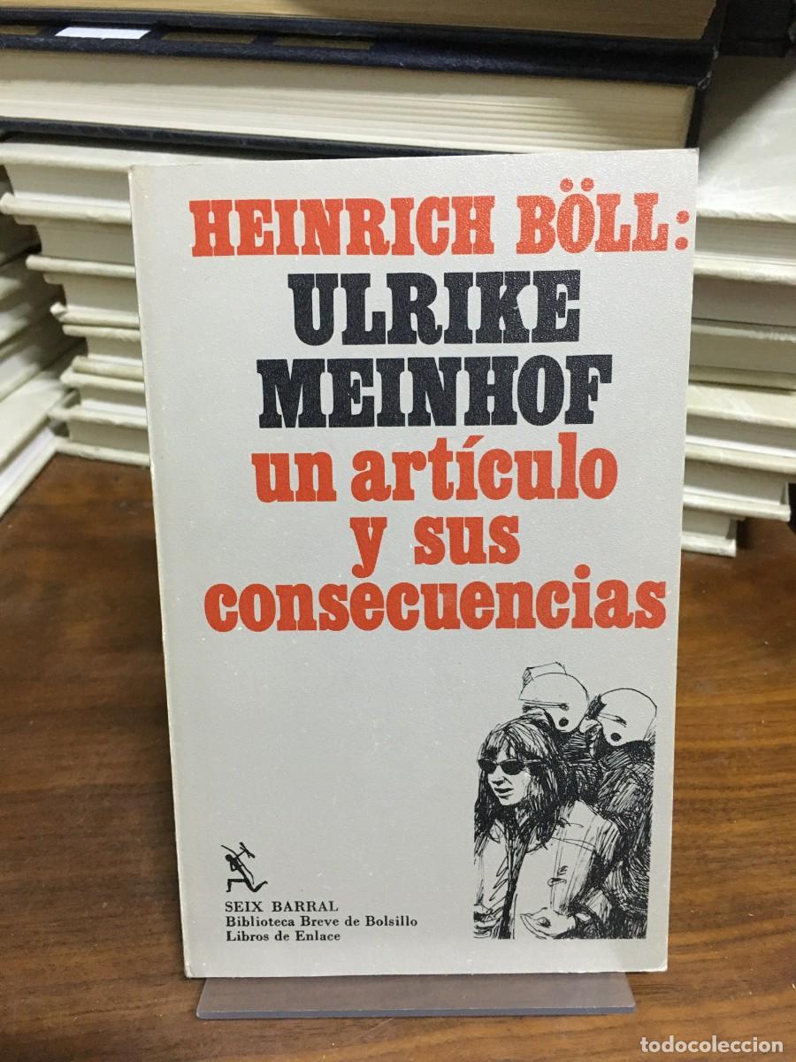 Libros: Ulrike Meinhof: un art&iacute;culo y sus consecuencias Heinrich B&ouml;ll