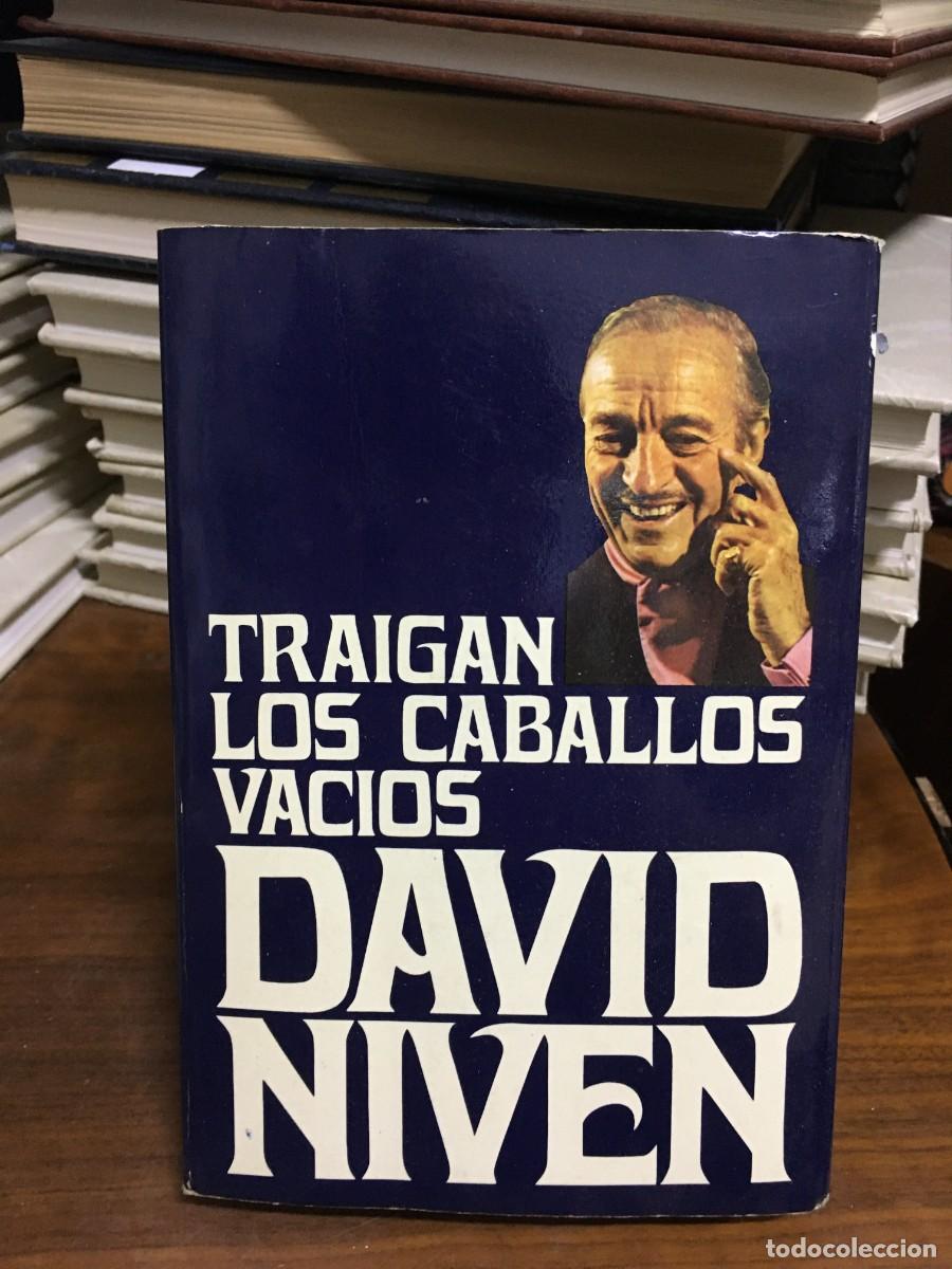 B&uuml;cher: Traigan los caballos vac&iacute;os David Niven