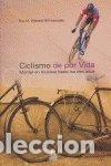 Libros: Ciclismo de por vida. Montar en bicicleta hasta los cien a&ntilde;os- 9788480199612