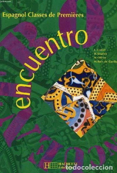 books: Encuentro: Espagnol classes de premi&egrave;res- 9782011350305