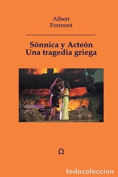 books: Sonnica y Acte&oacute;n: Una tragedia griega- 9781523860999