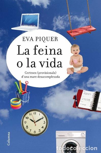Libros: La feina o la vida- 9788466413183