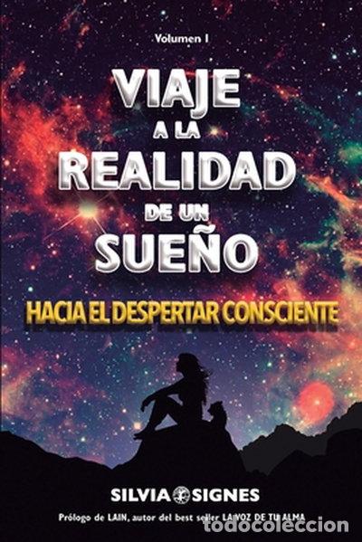 Libros: Viaje a la realidad de un sue&ntilde;o: Hacia el despertar consciente- 9788409105045