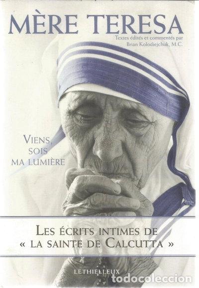 Libros: Viens, sois ma lumi&egrave;re: Les &eacute;crits intimes de la sainte de Calcutta- 9782283610350