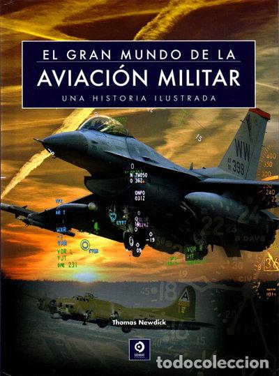 Libros: El gran mundo de la aviaci&oacute;n militar- 9788497942591
