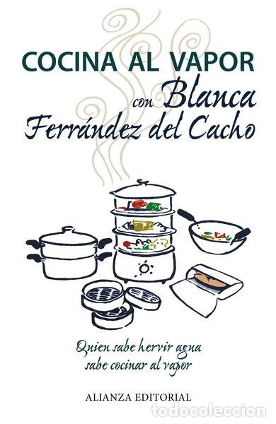 Libros: Cocina al vapor con Blanca Ferr&aacute;ndez del Cacho- 9788420675879