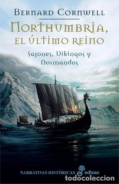 Libros: Northumbria, el &uacute;ltimo reino- 9788435061155