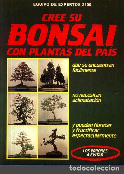 Libros: Cree su bonsai con plantas del pa&iacute;s- 9788431509187
