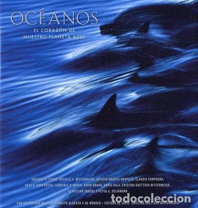 Libros: Oc&eacute;anos: El coraz&oacute;n de nuestro planeta azul- 9780984168675