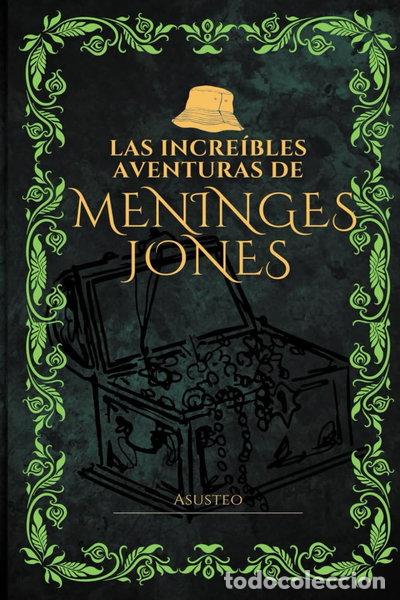 Libros: Las incre&iacute;bles aventuras de Meninges Jones- 9798288563652