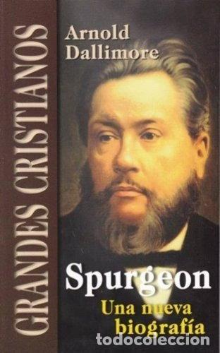 Livros em segunda m&atilde;o: Spurgeon: Una nueva biograf&iacute;a- 9788496562097
