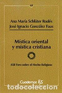 Libros: 044 - M&iexcl;stica oriental y m&iexcl;stica cristiana- 9788429312812