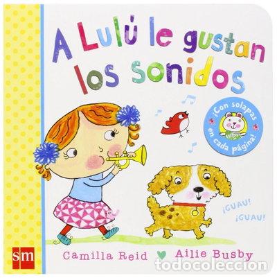 Libros: A Lul&uacute; le gustan los sonidos- 9788467571868