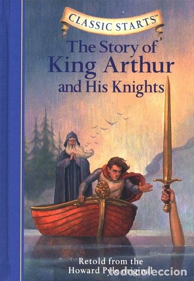Livres: The Story of King Arthur & His Knights- 9781402725340