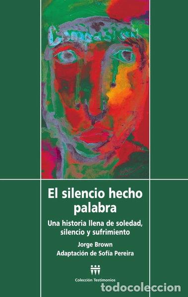 B&uuml;cher: El silencio hecho palabra- 9788496588189
