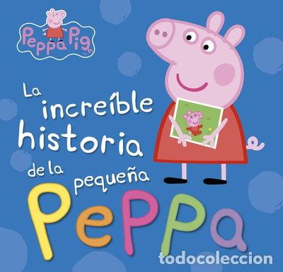 Libros: La incre&iacute;ble historia de la peque&ntilde;a Peppa- 9788448846626