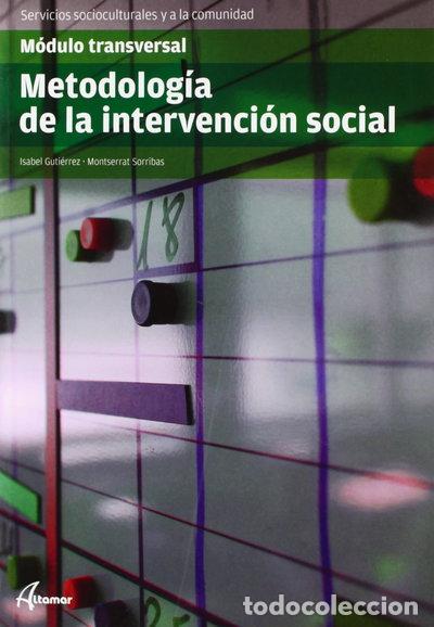 Libros: Metodolog&iacute;a de la intervenci&oacute;n social- 9788415309086