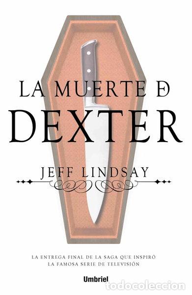 B&uuml;cher: La muerte de Dexter- 9788492915774
