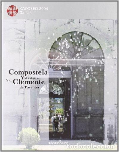 Livres: Compostela y el Colegio de San Clemente de Pasantes- 9788445338247