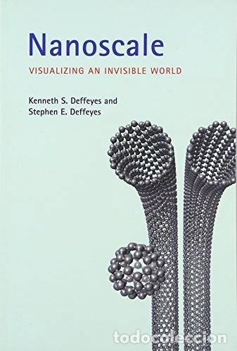 books: Nanoscale: Visualizing an Invisible World- 9780262516716