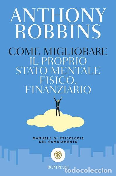 Livres: Come migliorare il proprio stato mentale, fisico e finanziario- 9788845246067