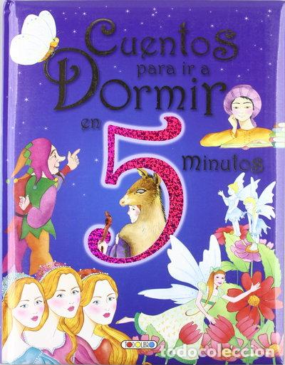Libros: Cuentos para ir a dormir en 5 minutos- 9788498062885