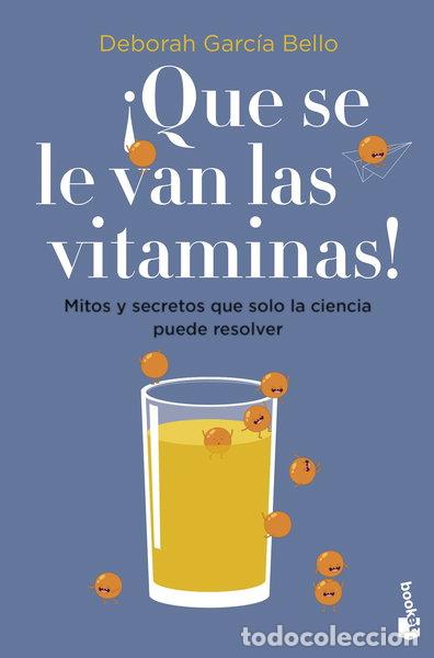 Libros: &iexcl;Que se le van las vitaminas!- 9788408257530
