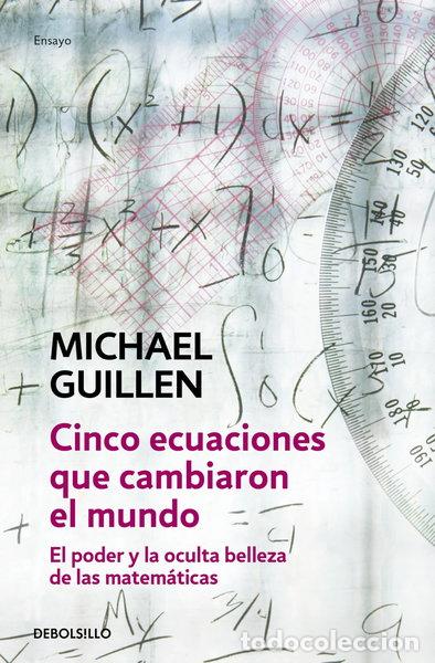 Libros: Cinco ecuaciones que cambiaron el mundo- 9788497933582