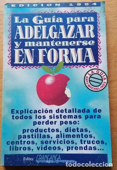 Libros: La gu&iacute;a para adelgazar y mantenerse en forma- 9788488929006