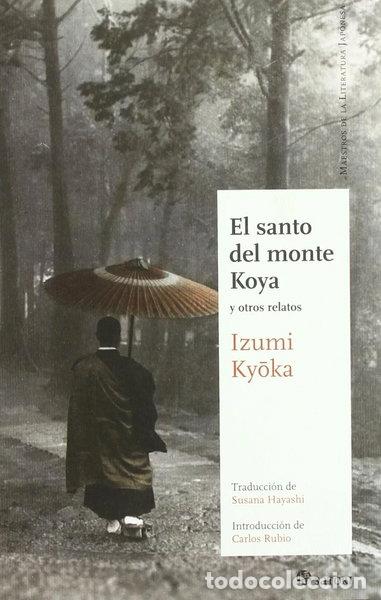 Libros: El santo del monte Koya y otros relatos- 9788493820466