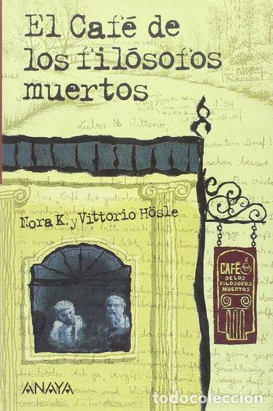 Libros: El caf&eacute; de los fil&oacute;sofos muertos- 9788420782157