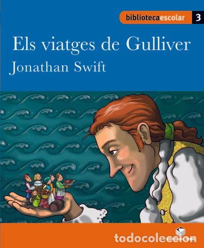 Libros: Biblioteca escolar 03 - Els viatges de Gulliver -Jonathan Swift-- 9788430763047