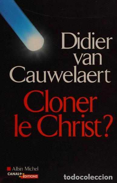 Libri di seconda mano: Cloner le Christ ?- 9782226144232