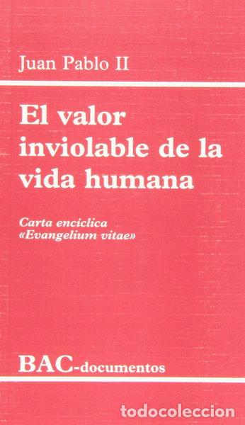 Libri di seconda mano: El valor inviolable de la vida humana- 9788479141790