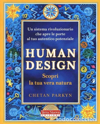 Libri di seconda mano: Human design. Scopri la tua vera natura- 9788866814801