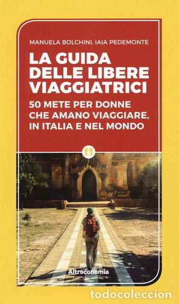 books: La guida delle libere viaggiatrici- 9788865162910