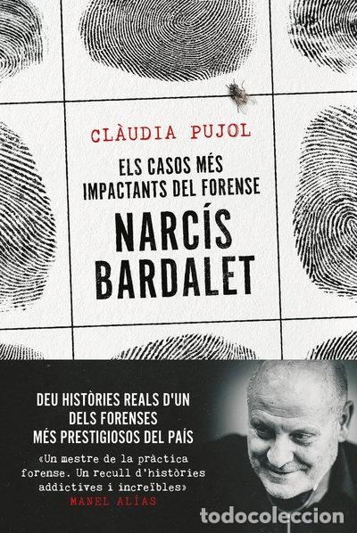 Libri di seconda mano: Els casos m&eacute;s impactants del forense Narc&iacute;s Bardalet- 9788411730327