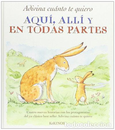 Livres: Adivina cu&aacute;nto te quiero, aqu&iacute;, all&iacute; y en todas partes- 9788492750771