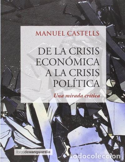 Libros: De la crisis econ&oacute;mica a la crisis pol&iacute;tica- 9788416372249