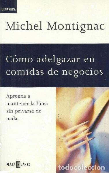 Libros: C&oacute;mo adelgazar en comidas de negocios- 9788401520556