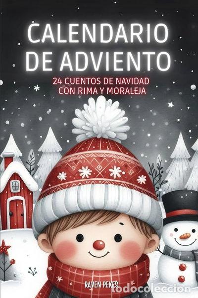 Libros: 24 Cuentos de Navidad: Calendario de Adviento de Cuentos con Rimas y Moraleja- 9798342223300