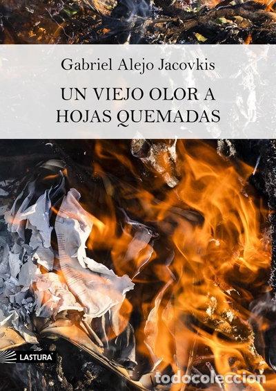 Libri di seconda mano: Un viejo olor a hojas quemadas- 9788412436389
