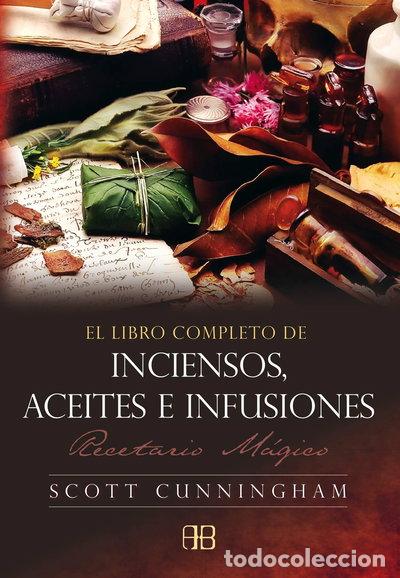 B&uuml;cher: El libro completo de inciensos, aceites e infusiones- 9788496111585
