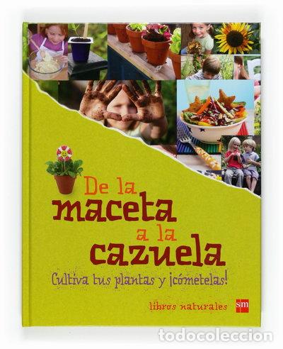 Libros: De la maceta a la cazuela- 9788467531190