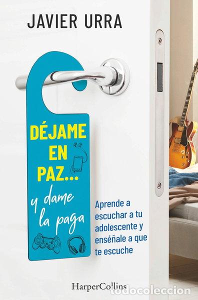 Libros: D&eacute;jame en paz&hellip;, y dame la paga- 9788491395614