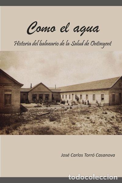 Libros: Como el agua: El balneario de Ontinyent- 9781704036014