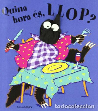 Libros: Quina hora &eacute;s, Llop?- 9788408063100